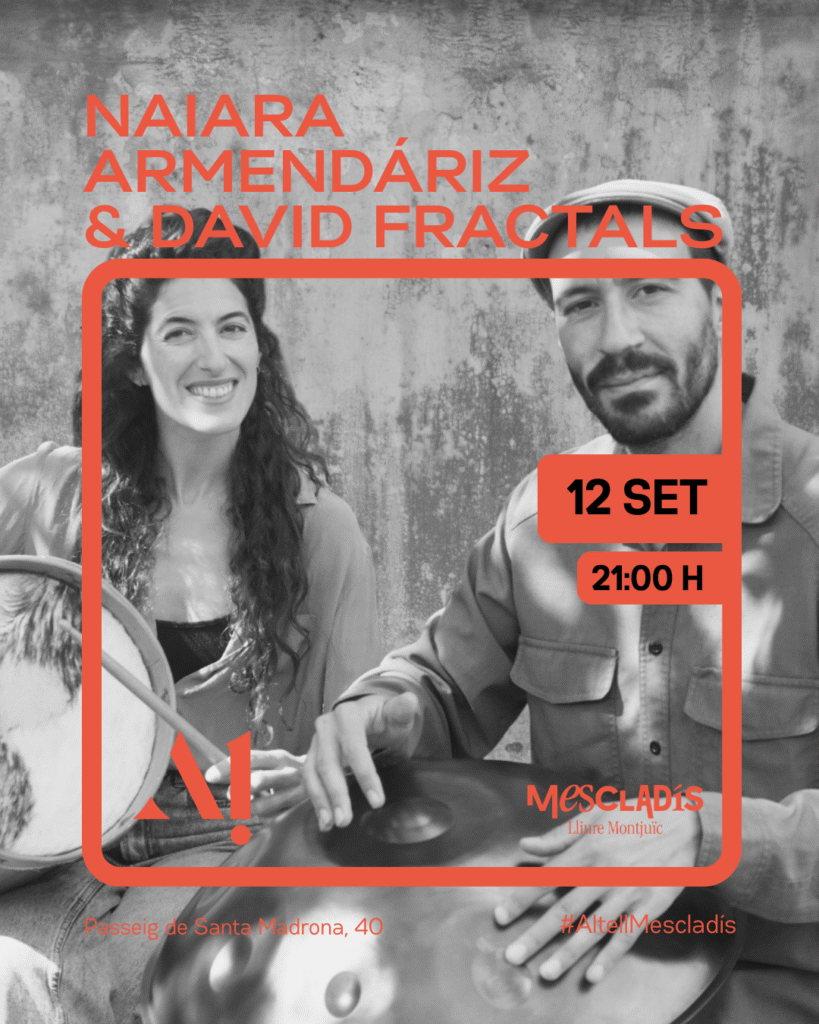 Naiara Armendáriz  y David Fractals: Diálogo de estilos musicales mediterráneos  Viernes12 de septiembre – 21:00 – Altell