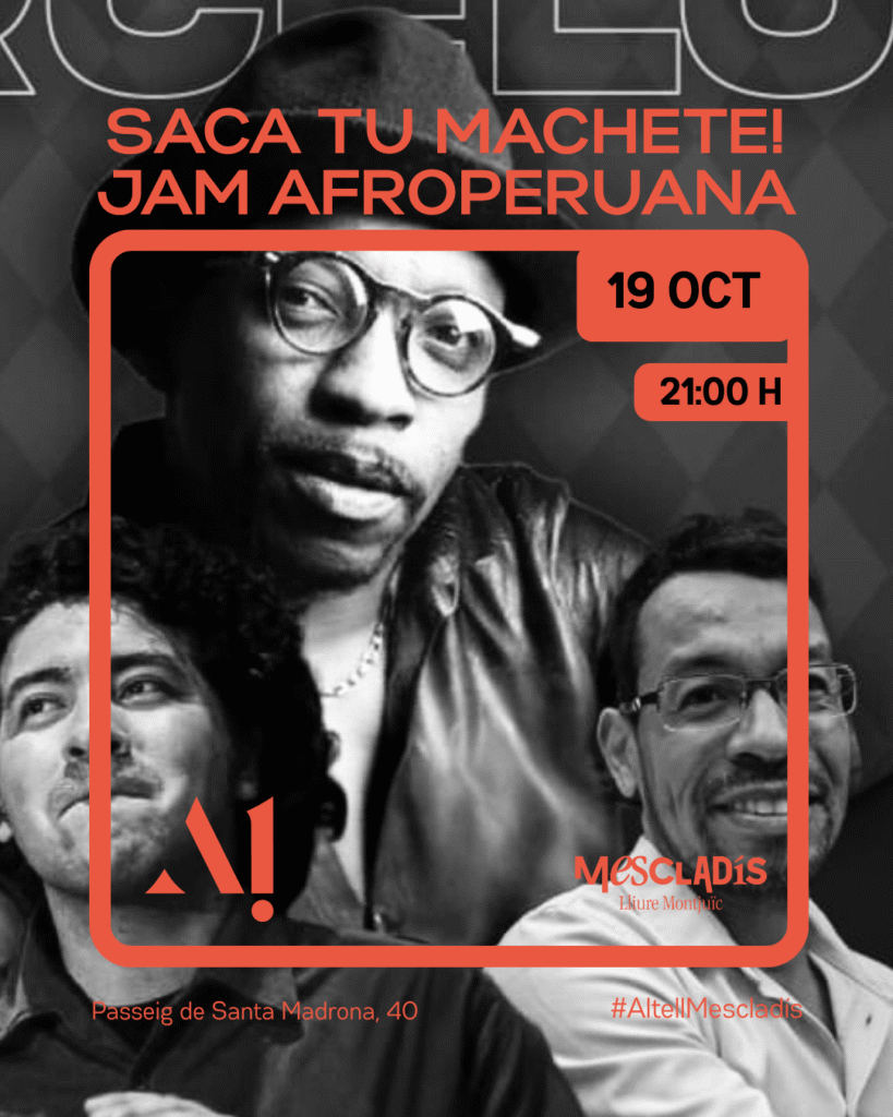 SACA TU MACHETE! JAM AFROPERUANA – Domingo19 de octubre  – 20:00 – Altell