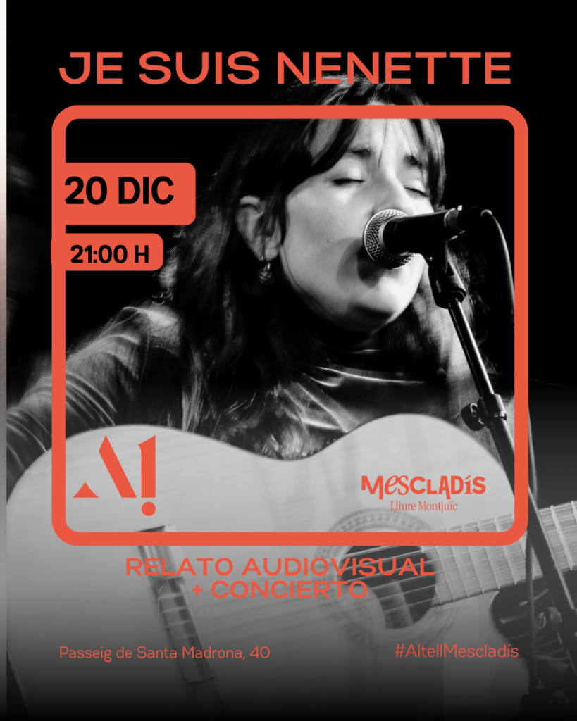 Je suis Nenette · Concierto + Relato Audiovisual · Proyecto de memoria y creación- Sábado 20 de diciembre  – 21:00 – Altell