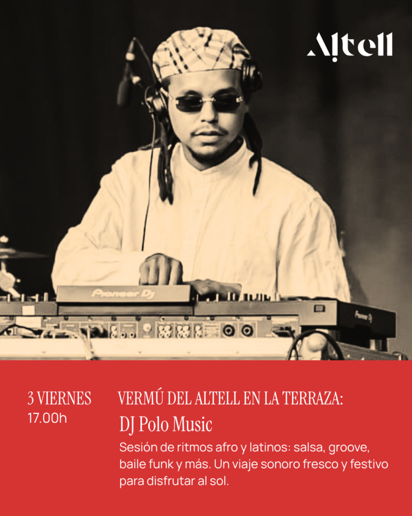 Vermut en la terraza · DJ Espolomusic. Viernes 3 de abril · – 17:00 – Altell