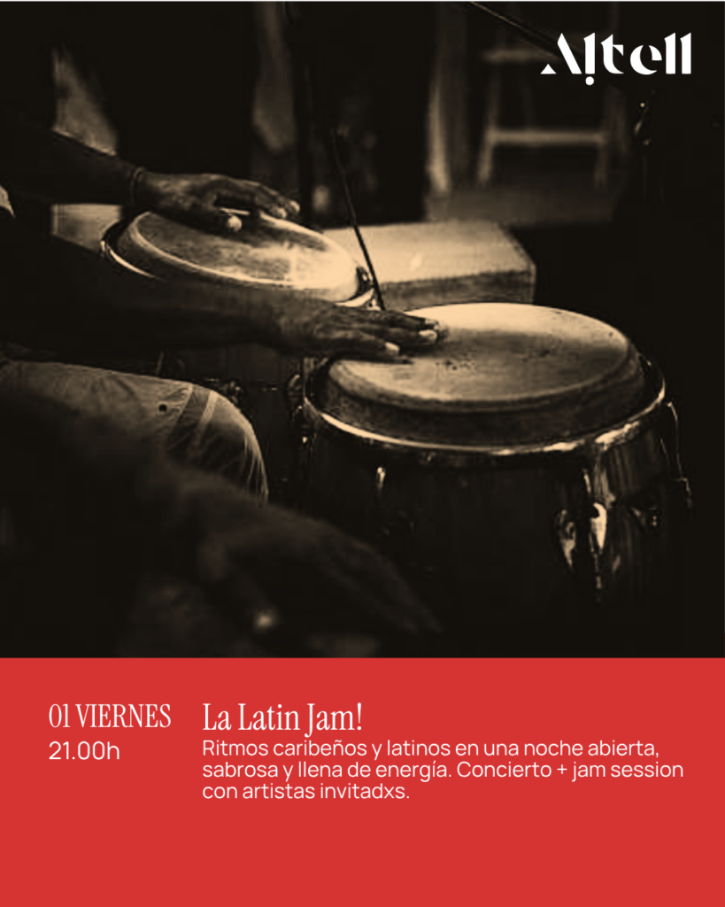 LA LATIN JAM!- Viernes 1 de Mayo ·   21:00 – Altell