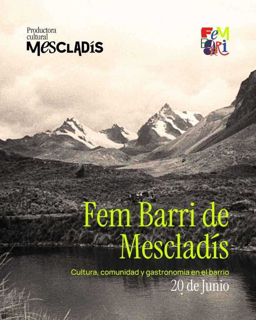 Fem Barri Raíces Andinas – Sábado 20 de Junio ·   12h – 17.30h – Mescladís Montjuïc