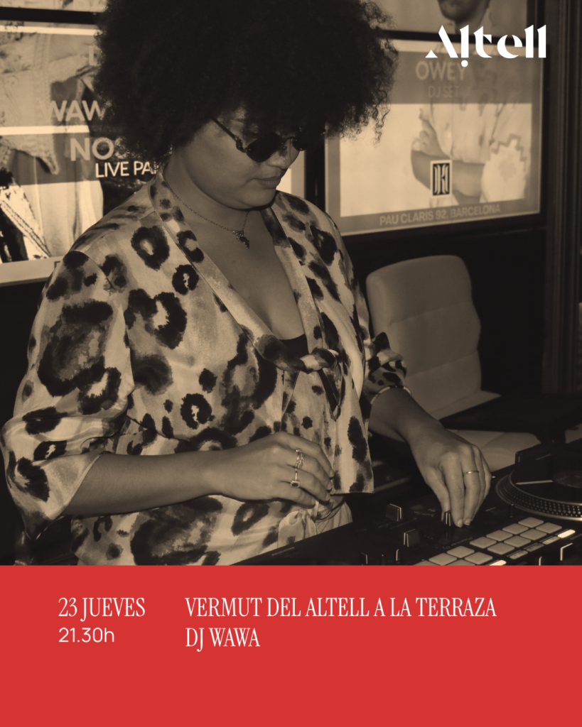VERMUT DEL ALTELL · EN LA TERRAZA 🍹🎧 DJ Wawa- Jueves 23 de Julio ·   18:00 – Altell