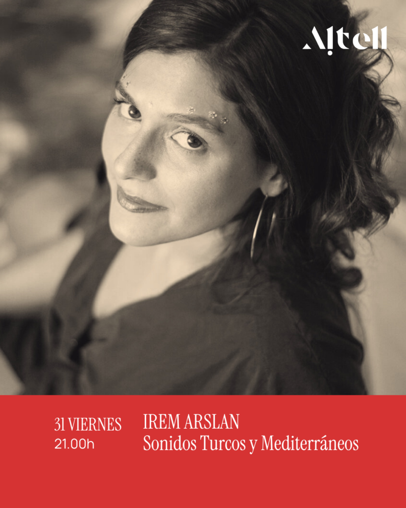 İREM ARSLAN- Sonidos de Turquía-  Viernes 31 de Julio ·   21:00 – Altell
