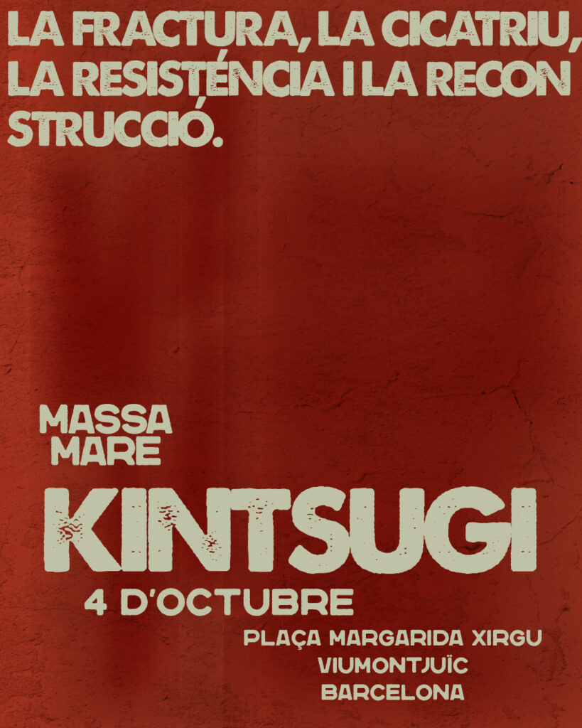 Massa Mare · Kintsugi: fer de les esquerdes un lloc de trobada