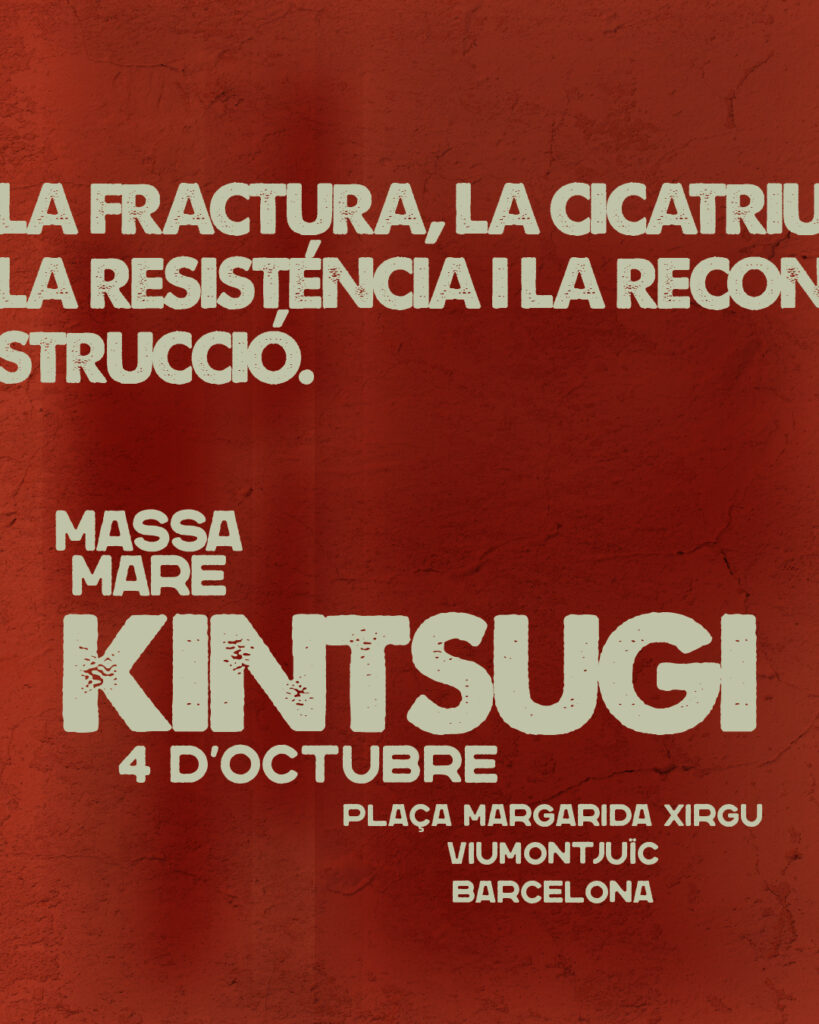 Massa Mare · Kintsugi: fer de les esquerdes un lloc de trobada
